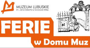 FERIE W DOMU MUZ - oferta półkolonii - informacje + zaproszenie na konferencje